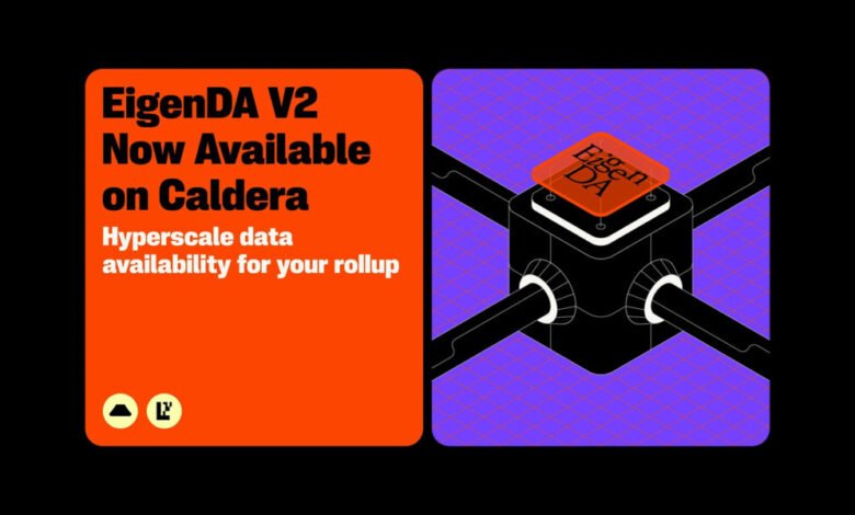 Caldera anuncia una asociación con Eigencloud para integrar Eigenda V2
