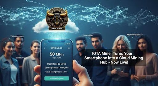 Los fanáticos de XRP toman nota: IOTA Miner transforma su teléfono inteligente en un centro de minería en la nube, ¡lanzándose hoy!