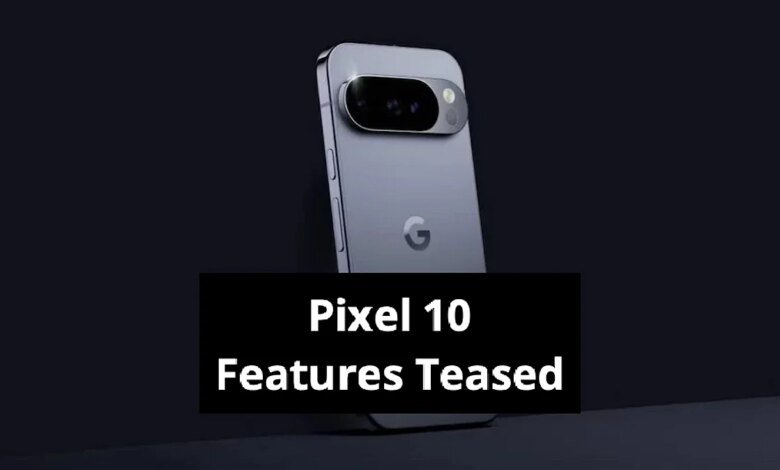 Google se burla de Pixel 10, Pixel 10 Pro, Pixel 10 Pro XL, Pixel 10 Pro Fold Feature antes del lanzamiento