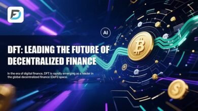 DFT: liderando el futuro de las finanzas descentralizadas