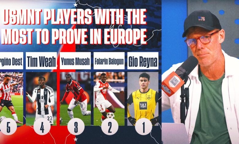 Alexi Lalas: 5 jugadores del equipo masculino más estadounidense para probar en Europa