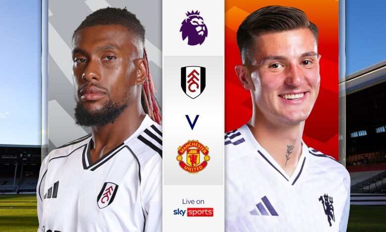 Explicación en vivo – Fulham vs Man Utd Explicación en vivo – Fulham vs Man Utd