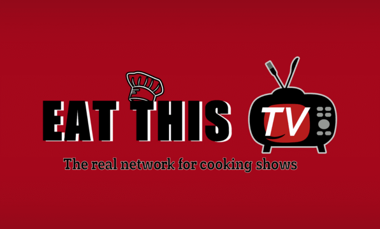 Eat This TV Network surge como el destino de la inspiración para cocinar, lanzando miles de programas con chefs de renombre mundial Eat This TV Network surge como el destino de la inspiración para cocinar, lanzando miles de programas con chefs de renombre mundial