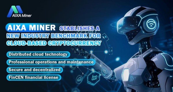 Tendencias de inversión criptográfica: la plataforma de minería de nube Aixa Miner gana impulso, ofreciendo un alto rendimiento diario