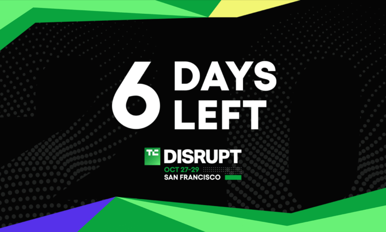 Quedan 6 días para ahorrar a las aves regulares para disrupt 2025 pases Quedan 6 días para ahorrar a las aves regulares para disrupt 2025 pases