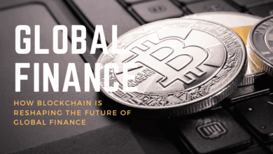 Cómo blockchain está remodelando el futuro de las finanzas globales