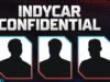 Secretos de INDYCAR: los conductores brindan información privilegiada sobre 6 preguntas urgentes