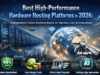 Las mejores plataformas de alojamiento de hardware de alto rendimiento en 2026: clasificación global independiente basada en el tiempo de actividad, el costo y la innovación