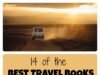 Los 14 mejores libros de viajes que inspirarán la pasión por los viajes y un viaje por carretera