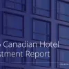 Colliers publica el Informe de inversión hotelera canadiense de 2026
